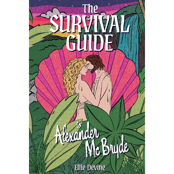The Survival Guide to Alexander McBryde, (Paperback)