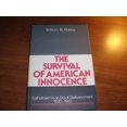 thumbnail image 1 of Pre-Owned The Survival of American Innocence: Catholicism in an Era of Disillusionment, 1920-40 Paperback, 1 of 1