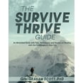 thumbnail image 1 of The Survive and Thrive Guide: An Illustrated Book with Tips, Techniques, and Quotes on Dealing with the Challenges in Yo, (Paperback), 1 of 1