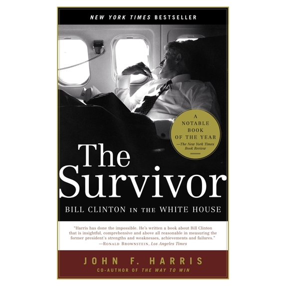 The Survivor: Bill Clinton in the White House, (Paperback)