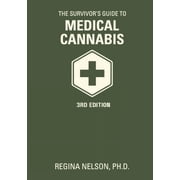 The Survivors Guide to Medical Cannabis, Paperback