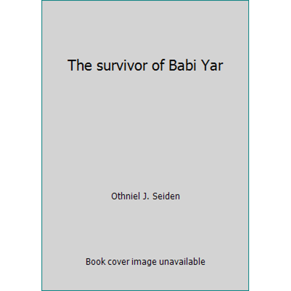 Pre-Owned The survivor of Babi Yar (Paperback) 0937050024 9780937050026