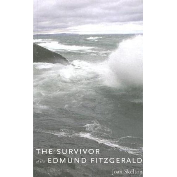 Pre-Owned The Survivor of the Edmund Fitzgerald (Penumbra Press Poetry Series) (Paperback) 1897323107 9781897323106