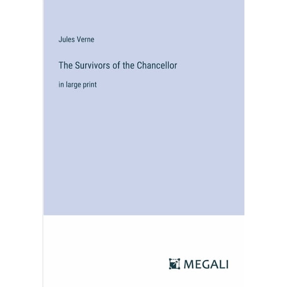The Survivors of the Chancellor (Paperback)