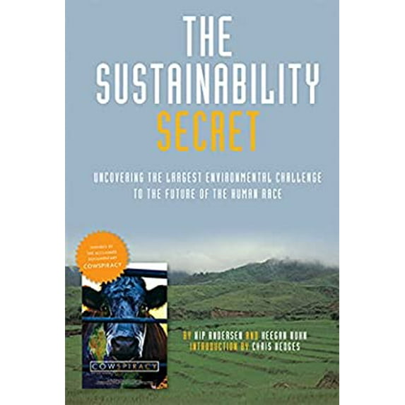 Pre-Owned The Sustainability Secret: Rethinking Our Diet to Transform the World (Hardcover) 1608876578 9781608876570