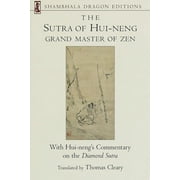 The Sutra of Hui-neng, Grand Master of Zen : With Hui-neng's Commentary on the Diamond Sutra (Paperback)