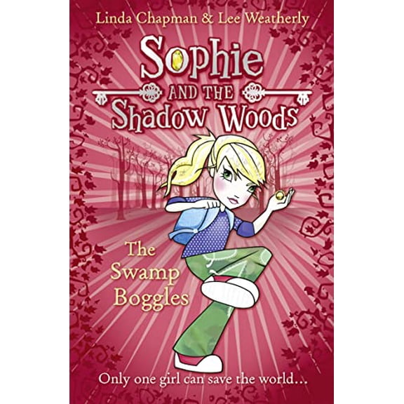 Pre-Owned The Swamp Boggles (Sophie and the Shadow Woods) (Paperback) 0007411650 9780007411658