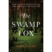 JOHN OLLER The Swamp Fox, (Paperback)