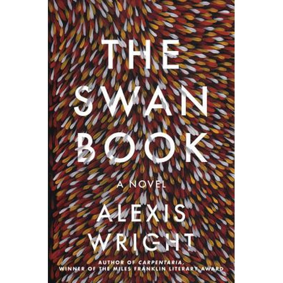 Pre-Owned The Swan Book: A Novel (Hardcover) 1501124781 9781501124785