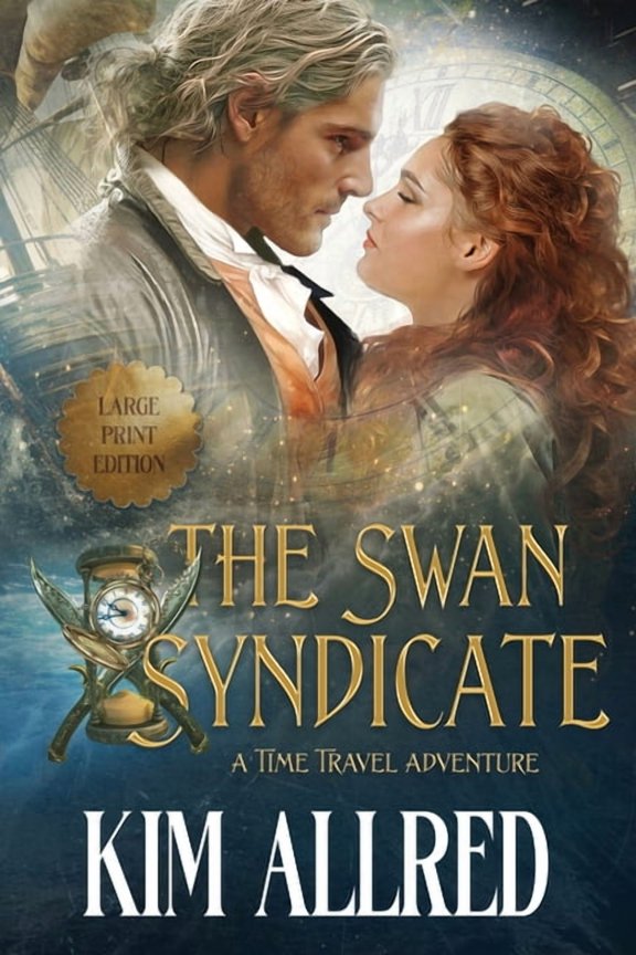 The Swan Syndicate The Swan Syndicate Large Print: Time Travel Adventure Romance, Book 1, (Paperback)