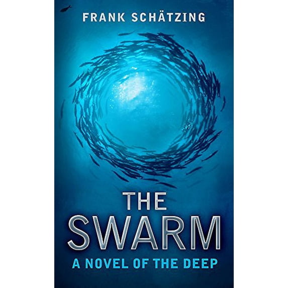 The Swarm: A Novel of the Deep Paperback