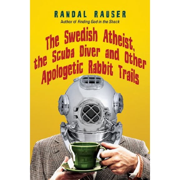 Pre-Owned The Swedish Atheist, the Scuba Diver and Other Apologetic Rabbit Trails (Paperback) 0830837787 9780830837786