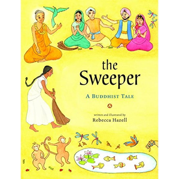 Pre-Owned The Sweeper: A Buddhist Tale (Hardcover) 1611804388 9781611804386