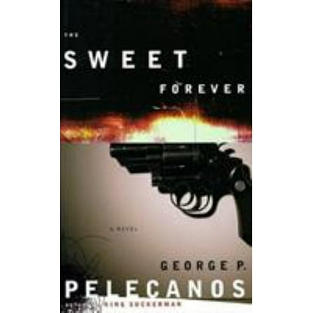 Pre-Owned The Sweet Forever (Hardcover) 0316691097 9780316691093