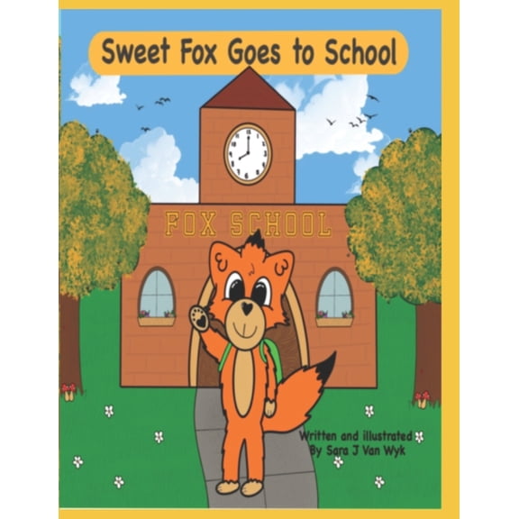 The Sweet Fox, Early Learning Collection Sweet Fox goes to school, Book 2, (Paperback)