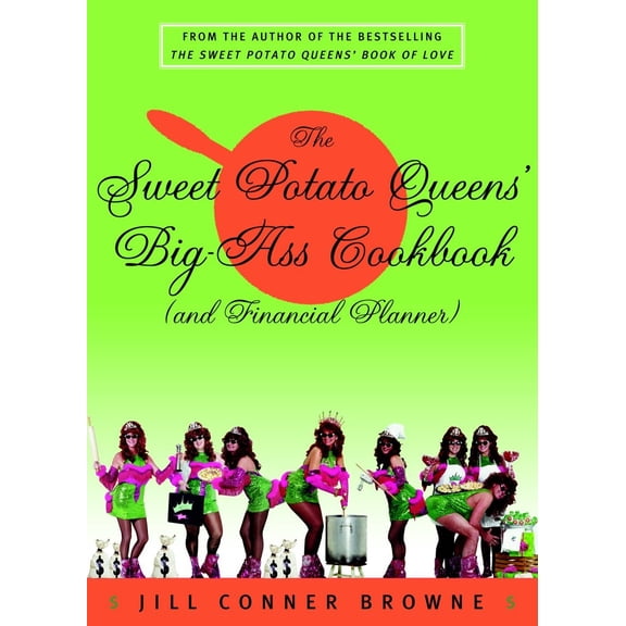 The Sweet Potato Queens' Big-Ass Cookbook (and Financial Planner) (Paperback)