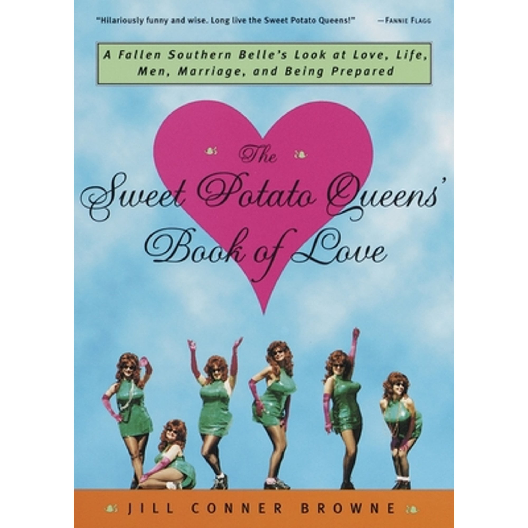 The Sweet Potato Queens' Book of Love A Fallen Southern Belle's Look