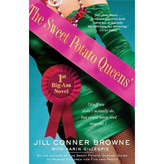 The Sweet Potato Queens' First Big-Ass Novel, (Paperback)
