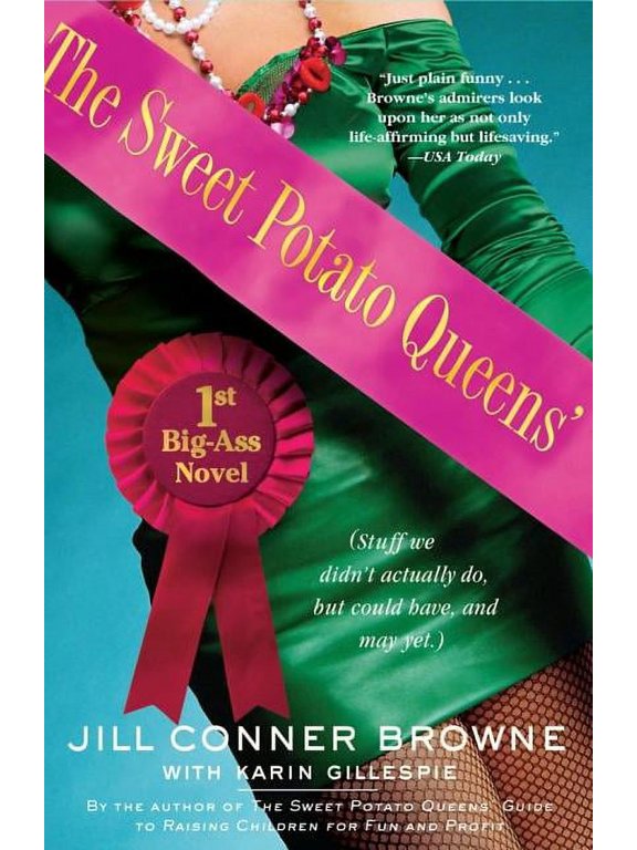 The Sweet Potato Queens' First Big-Ass Novel, (Paperback)