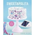 thumbnail image 1 of The Sweetapolita Bakebook : 75 Fanciful Cakes, Cookies & More to Make & Decorate (Paperback), 1 of 1