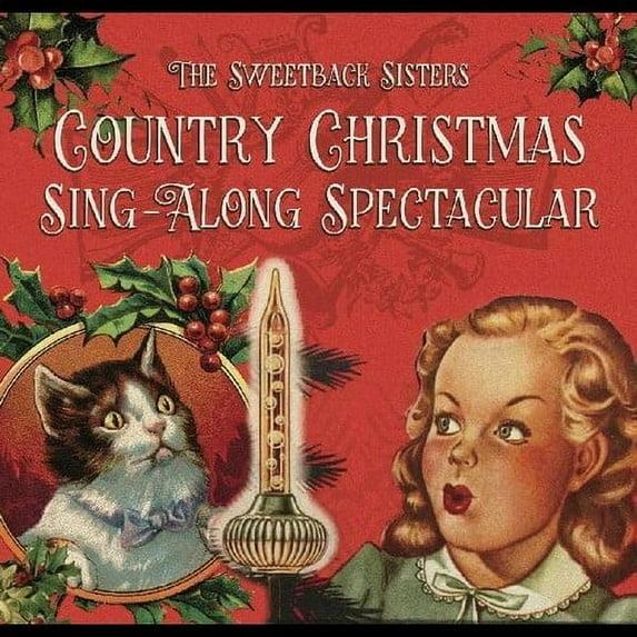 The Sweetback Sisters - Sweetback Sisters Country Christmas Sing-a-long Spectacular - Christmas Music - CD