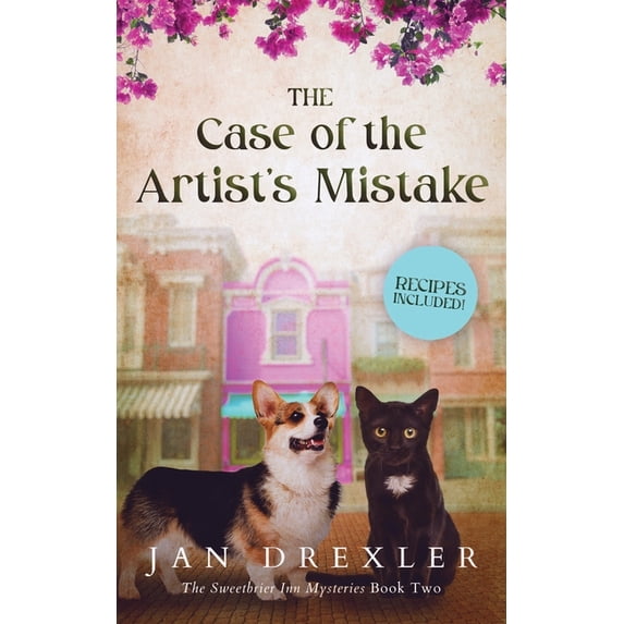 The Sweetbrier Inn Mysteries The Case of the Artist's Mistake: The Sweetbrier Inn Mysteries Book Two, Book 2, (Paperback)