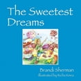thumbnail image 1 of The Sweetest Dreams, (Paperback), 1 of 1