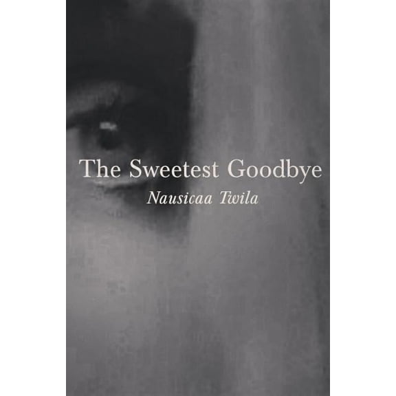 The Sweetest Goodbye, (Paperback)