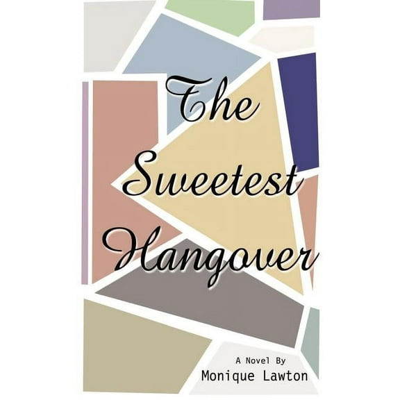 The Sweetest Hangover