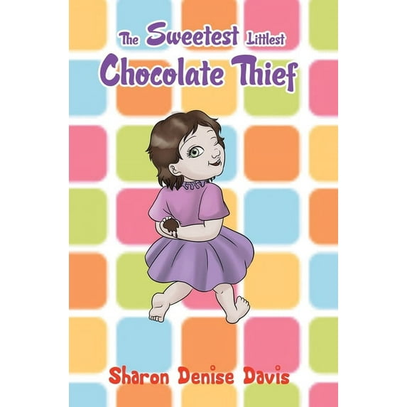 The Sweetest Littlest Chocolate Thief (Hardcover)