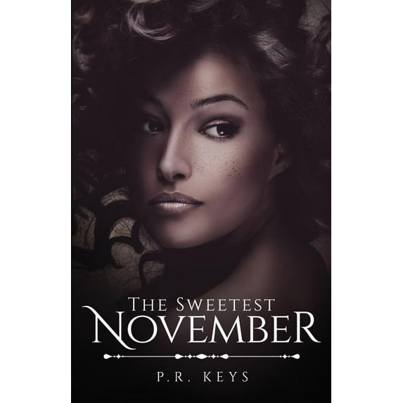 The Sweetest November (Paperback) by P R Keys