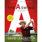 The Swing The Alternative Approach to Great Golf, Paperback