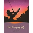 thumbnail image 1 of The Swing of Life, (Paperback), 1 of 1