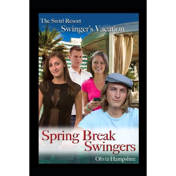The Swirl Resort Swinger's Vacation Spring Break Swingers