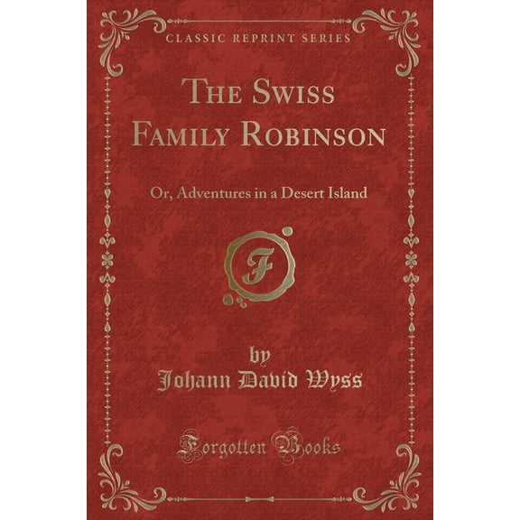 The Swiss Family Robinson (Paperback)