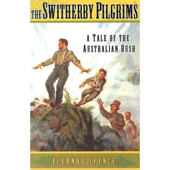 The Switherby Pilgrims : A Tale of the Australian Bush (Paperback) 9781883937997