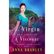 The Swooning Virgins Society The Virgin Who Captured a Viscount, Paperback