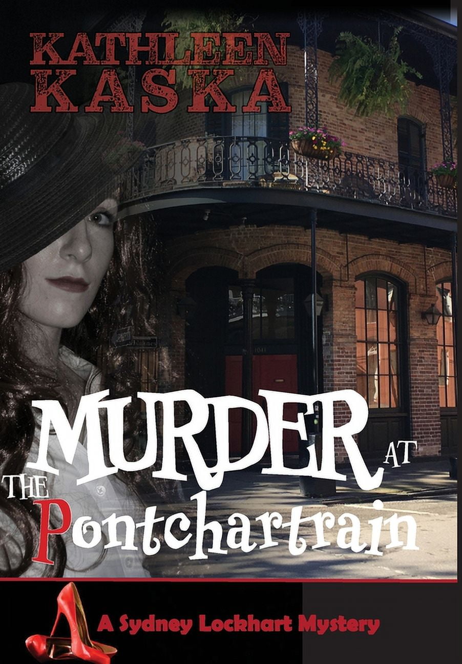 The Sydney Lockhart Mystery Murder at the Pontchartrain, Book 6, (Hardcover)