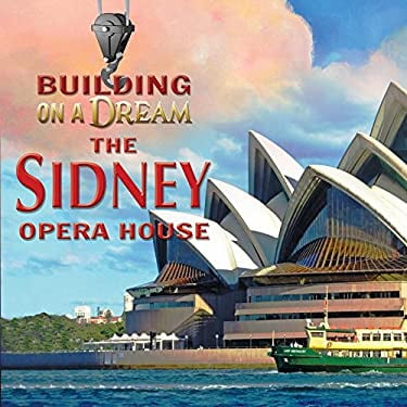 Pre-Owned The Sydney Opera House (Library Binding) 9781624692093
