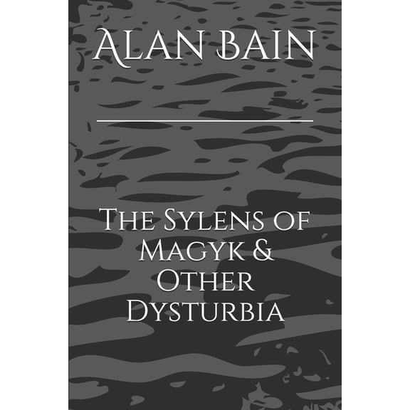The Sylens of Magyk & Other Dysturbia, (Paperback)