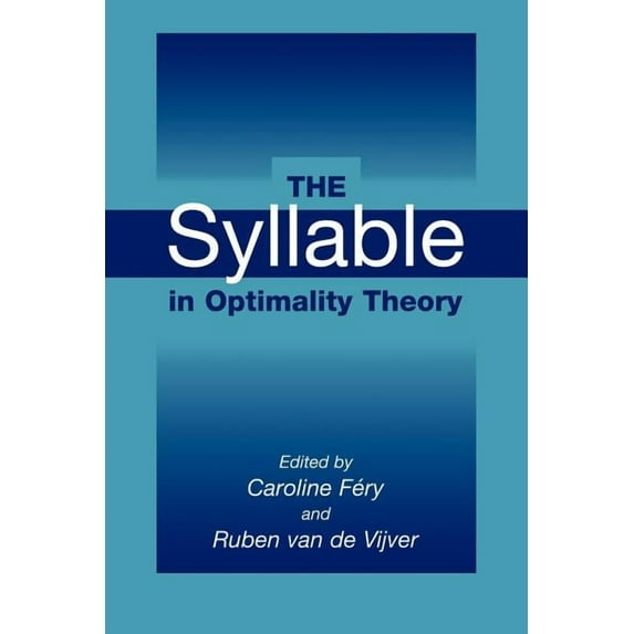 The Syllable in Optimality Theory, (Paperback)