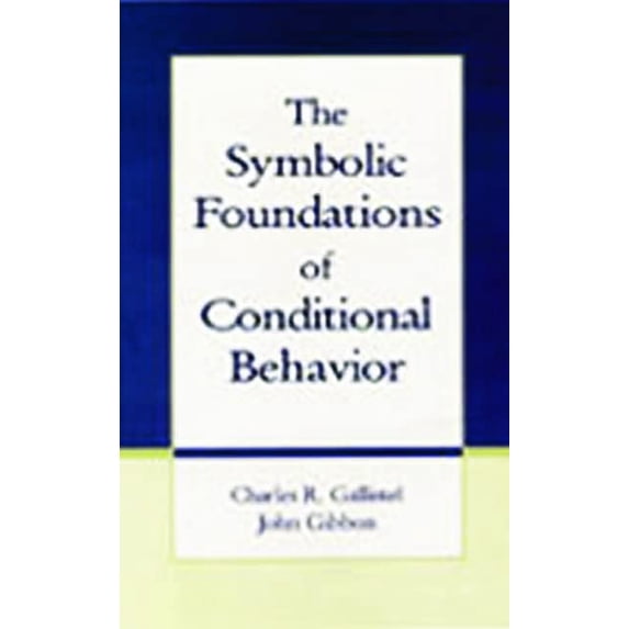 Pre-Owned The Symbolic Foundations of Conditioned Behavior (Distinguished Lecture Series) Paperback