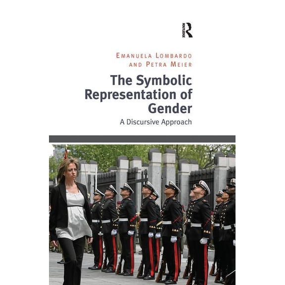 The Symbolic Representation of Gender: A Discursive Approach, (Paperback)