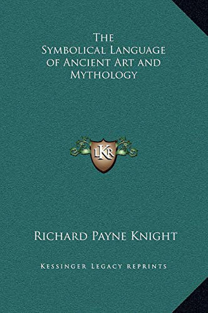 Mythological Language The Symbolical Language of Ancient Art and Mythology Hardcover ...