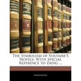 thumbnail image 1 of The Symbolism of Voltaire's Novels : With Special Reference to Zadig ... (Paperback), 1 of 1