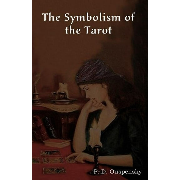 The Symbolism of the Tarot, (Paperback)