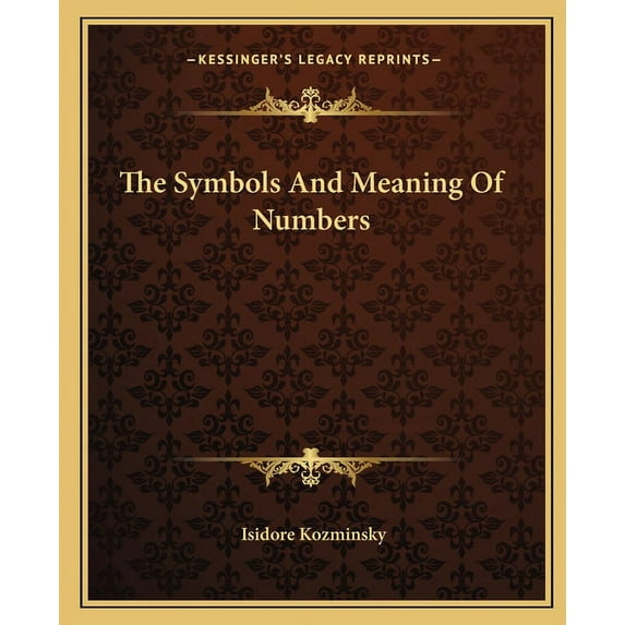 The Symbols And Meaning Of Numbers, (Paperback)