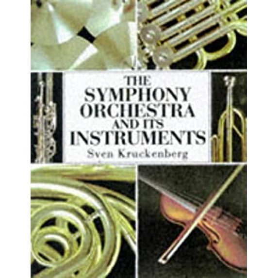 Pre-Owned The Symphony Orchestra and Its Instruments 9781855019096