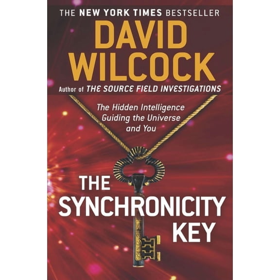 The Synchronicity Key: The Hidden Intelligence Guiding the Universe and You, (Paperback)