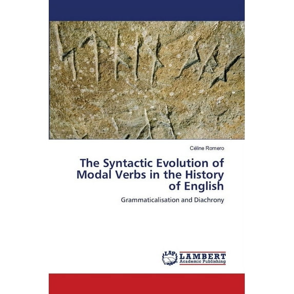 The Syntactic Evolution of Modal Verbs in the History of English (Paperback)